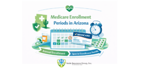 Medicare Enrollment Periods in Arizona