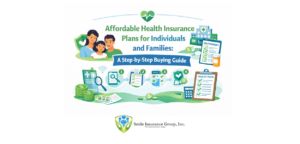 Affordable Health Insurance Plans for Individuals and Families A Step-by-Step Buying Guide