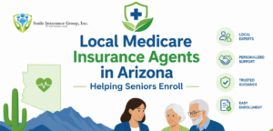 Local Medicare Insurance Agents in Arizona Helping Seniors Enroll